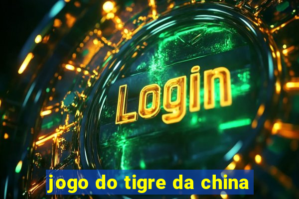 jogo do tigre da china